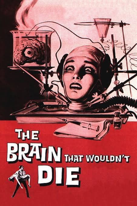 The Brain That Wouldn’t Die