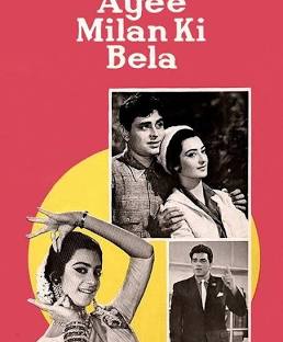 Ayee Milan Ki Bela