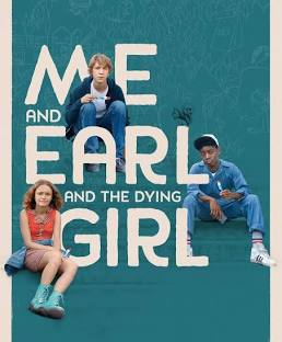 Me and Earl and the Dying Girl